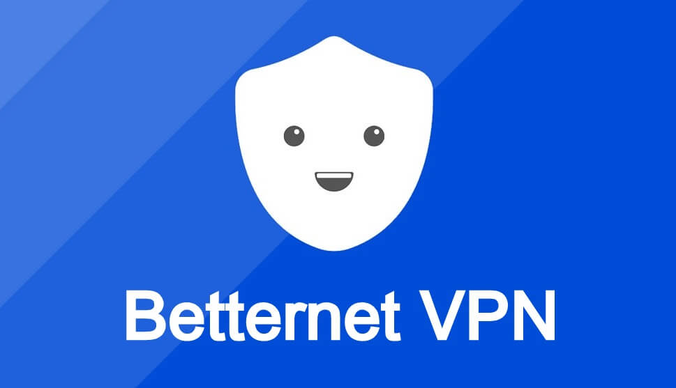 Giới thiệu về cách fake IP bằng Betternet VPN