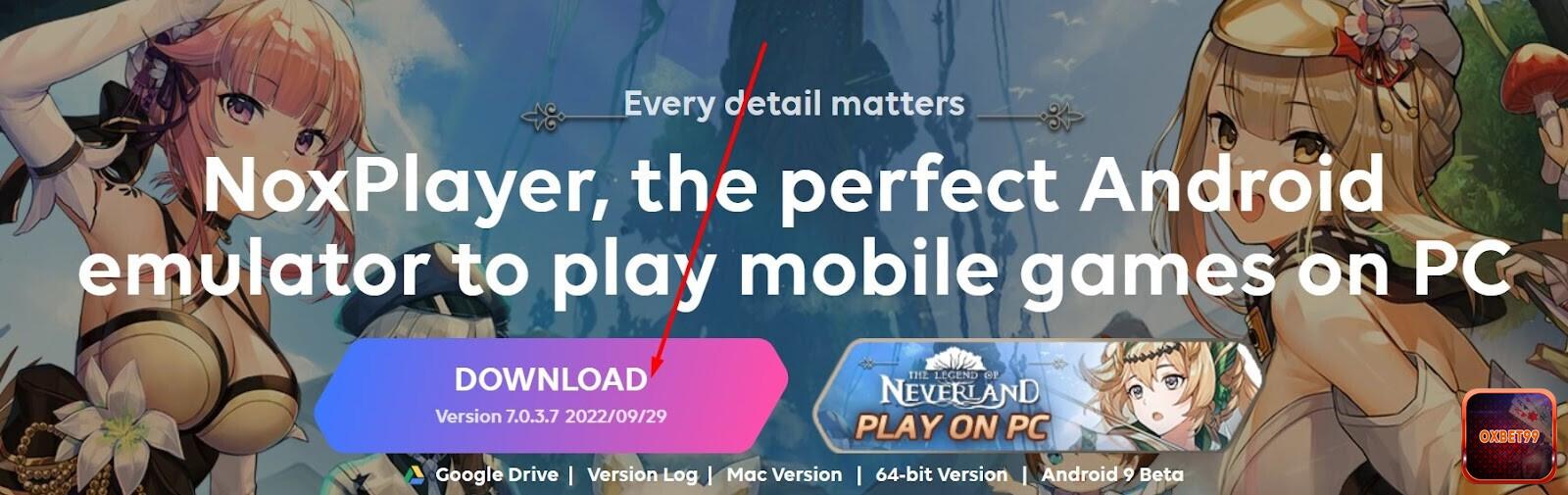 Vào website của Noxplayer để cài app Oxbet trên Laptop / Máy tính / PC bằng Noxplayer giả lập Android